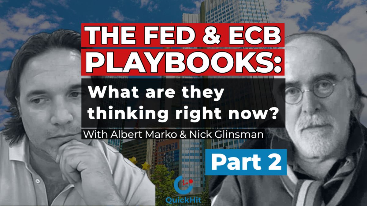 Fed & ECB Playbooks: What are they thinking right now? (Part 2)